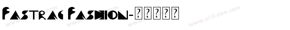 Fastrac Fashion字体转换